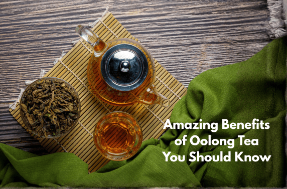 Blog on Benefits of Oolong Tea