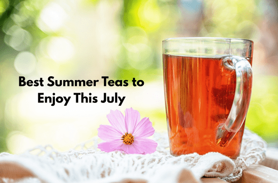 Best Summer Teas to Enjoy This July _ Thumbnail